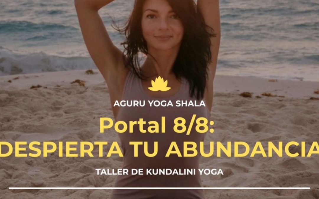 ✨ Portal 8/8: Despierta tu Abundancia ✨