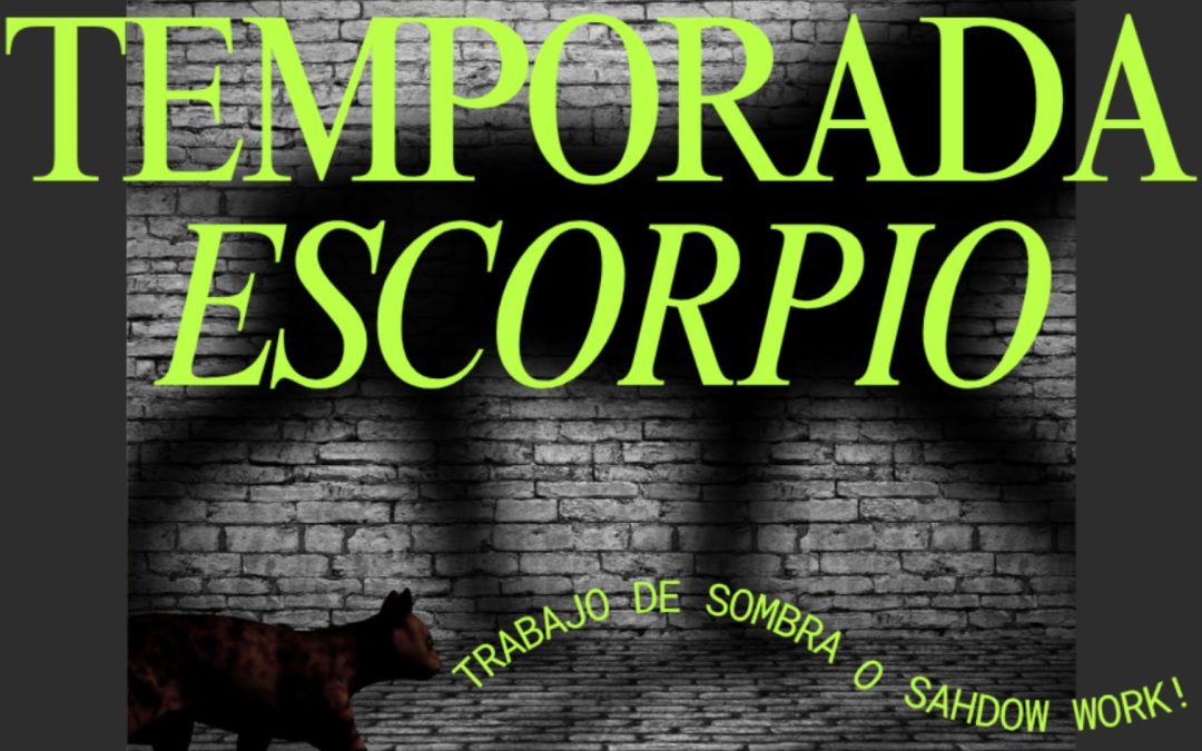 Temporada Escorpio Parte 3: De la sombra a la alquimia interior