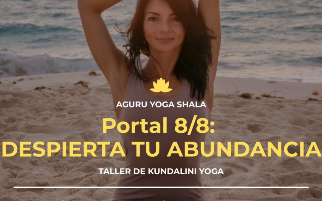 ✨ Portal 8/8: Despierta tu Abundancia ✨